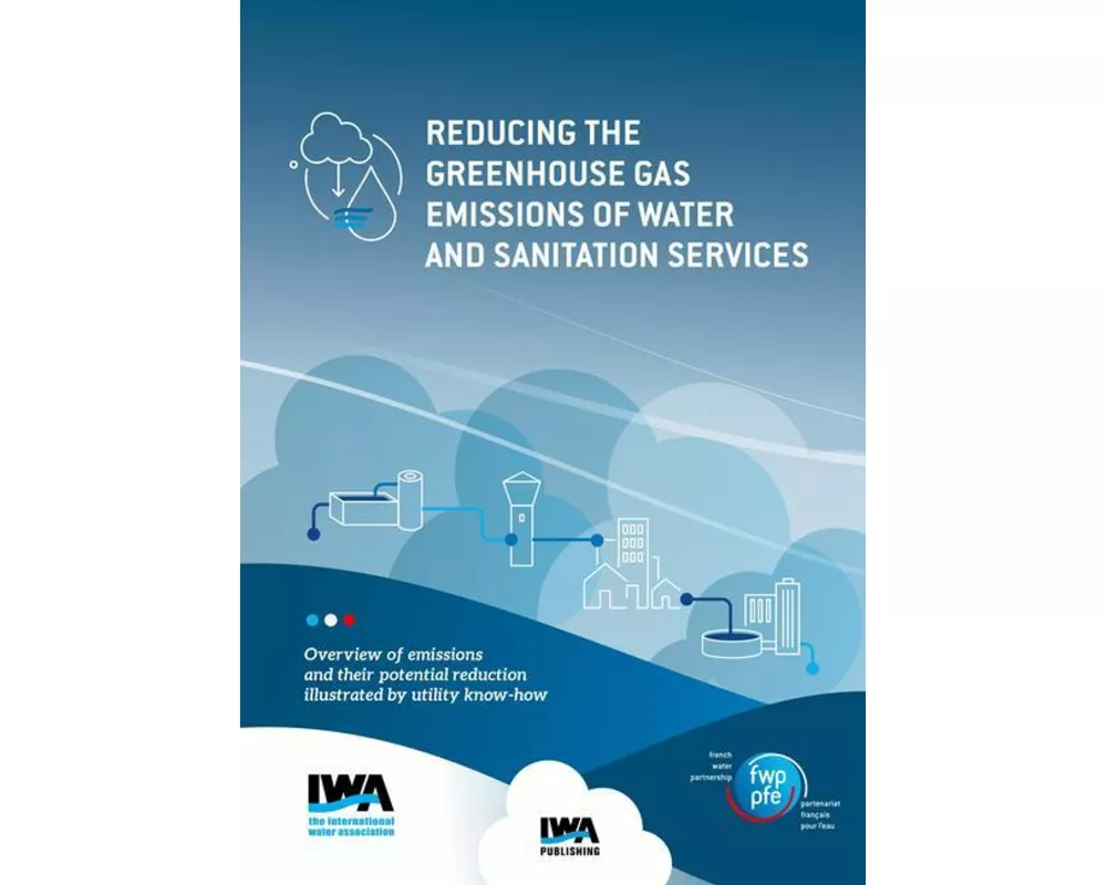 Reducing the greenhouse gas emissions of water and sanitation services: Overview of emissions and their potential reduction illustrated by the know-ho