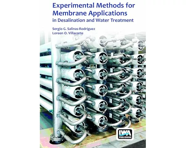 Experimental Methods for Membrane Applications in Desalination and Water Treatment