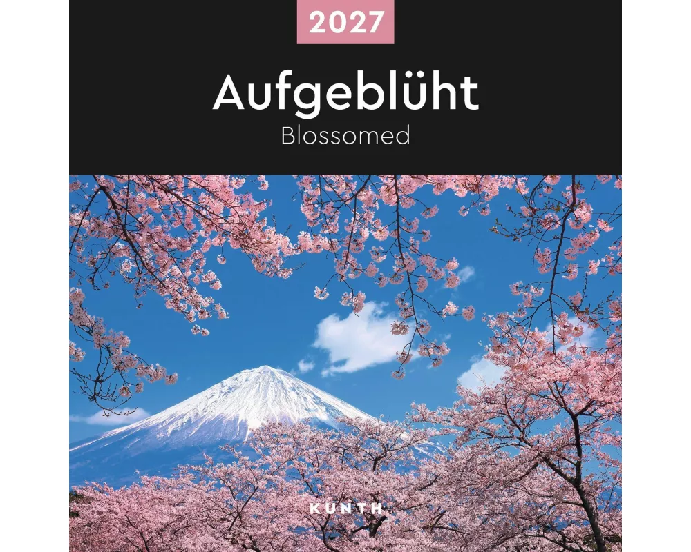 Aufgeblüht - KUNTH Broschurkalender 2027
