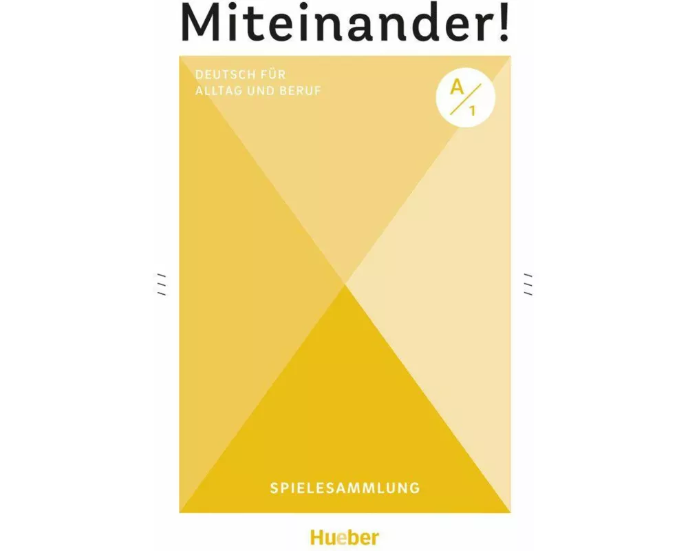 Miteinander! Deutsch für Alltag und Beruf A1