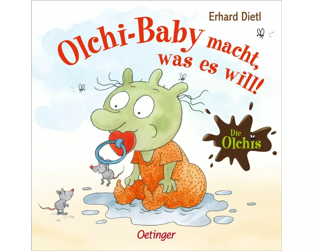 Die Olchis. Olchi-Baby macht, was es will!