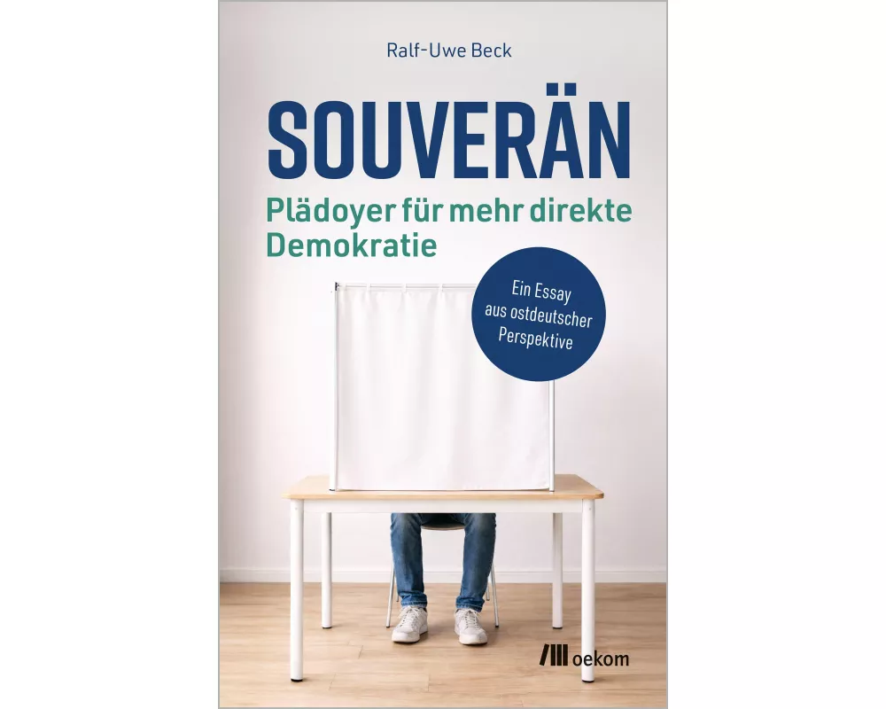 Souverän – Plädoyer für mehr direkte Demokratie
