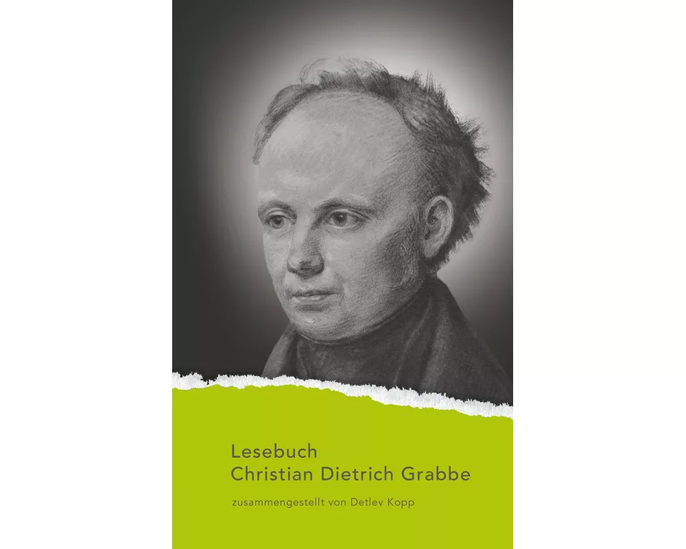 Lesebuch Christian Dietrich Grabbe