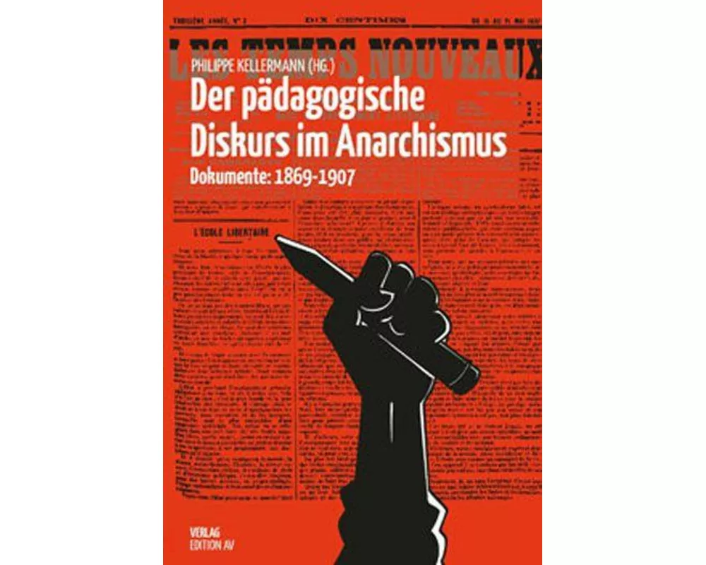 Der pädagogische Diskurs im Anarchismus