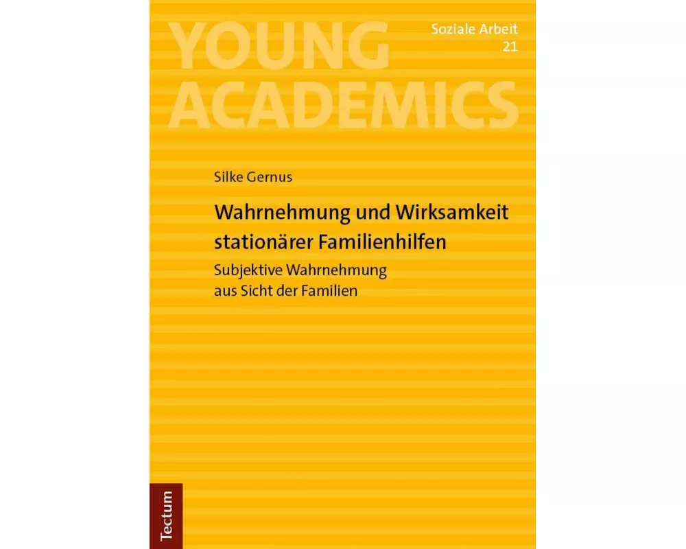 Wahrnehmung und Wirksamkeit stationärer Familienhilfen