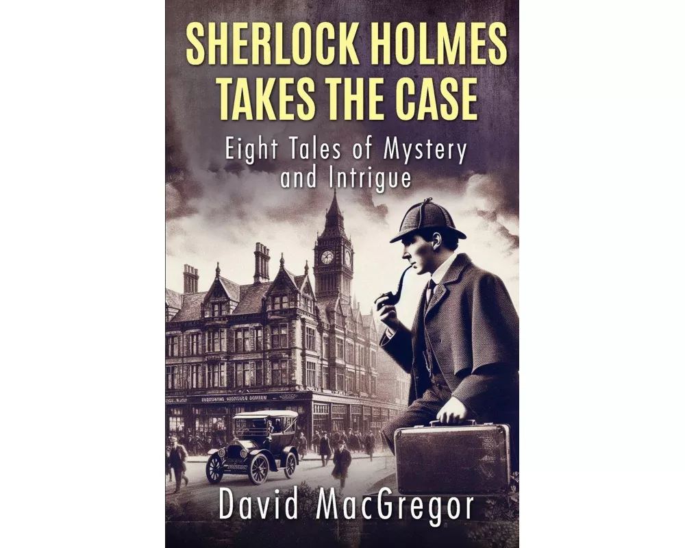 Sherlock Holmes Takes The Case