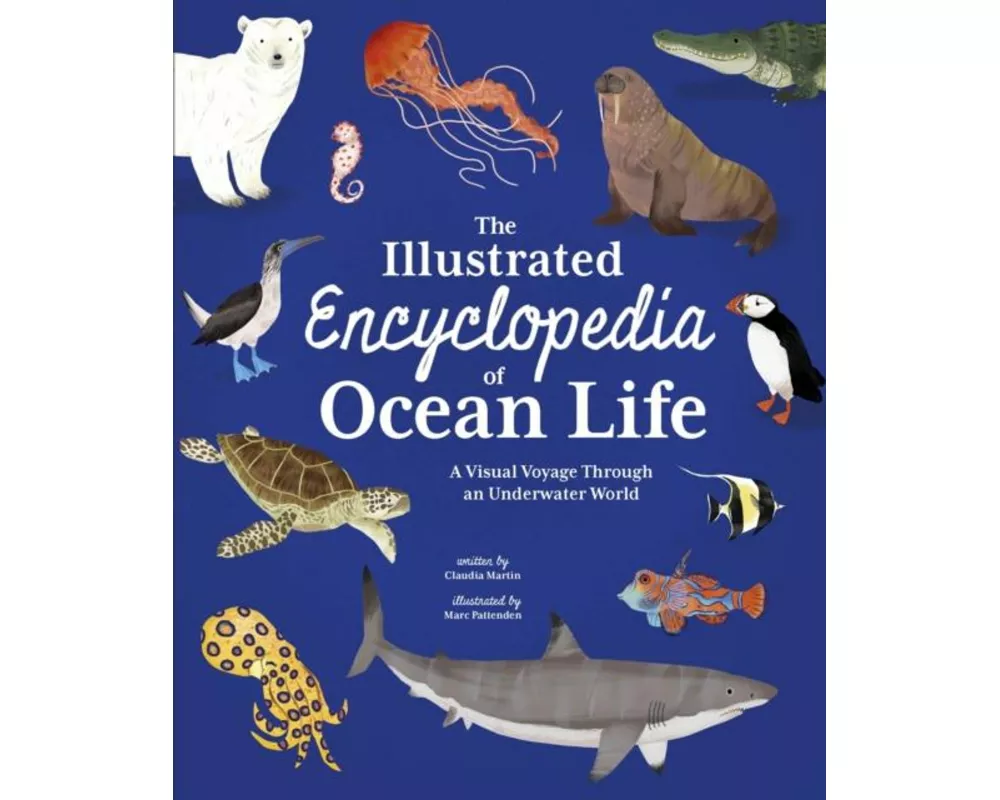 The Illustrated Encyclopedia of Ocean Life