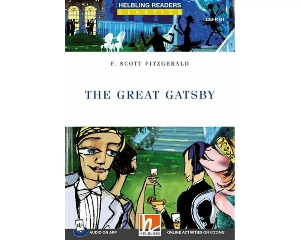 Helbling Readers Blue Series, Level 5 / The Great Gatsby + app + ezone