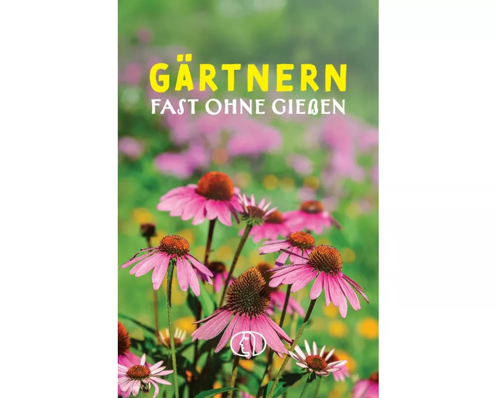 Gärtnern fast ohne Gießen