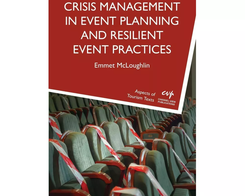 Crisis Management in Event Planning and Resilient Event Practices