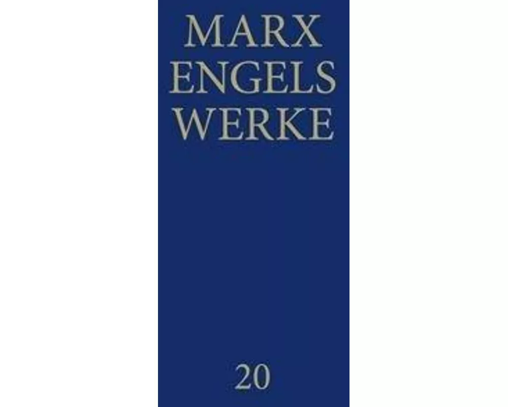 MEW / Marx-Engels-Werke Band 20