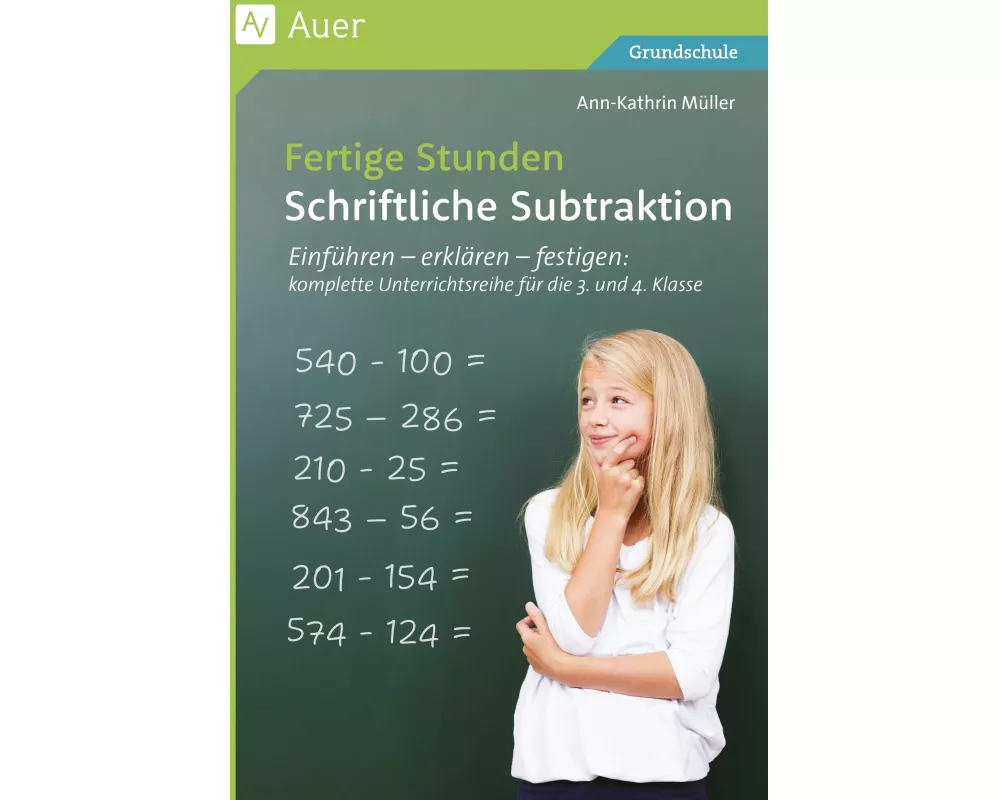 Fertige Stunden - Schriftliche Subtraktion