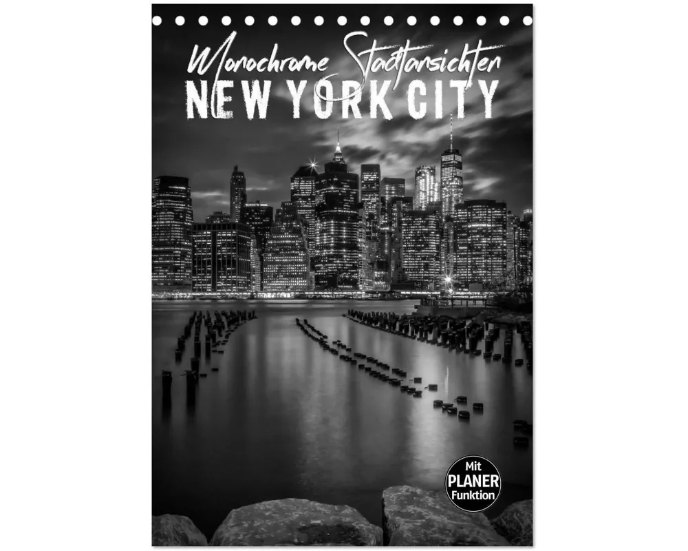 NEW YORK CITY Monochrome Stadtansichten (Tischkalender 2026 DIN A5 hoch), CALVENDO Monatskalender