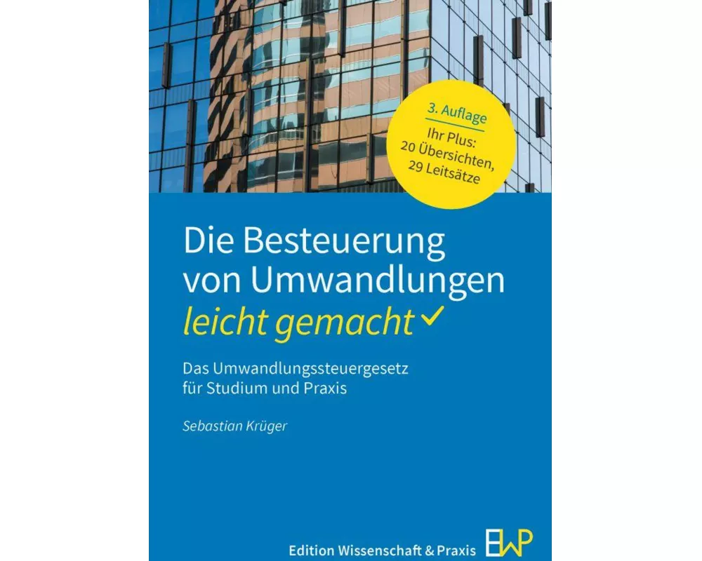 Die Besteuerung von Umwandlungen - leicht gemacht