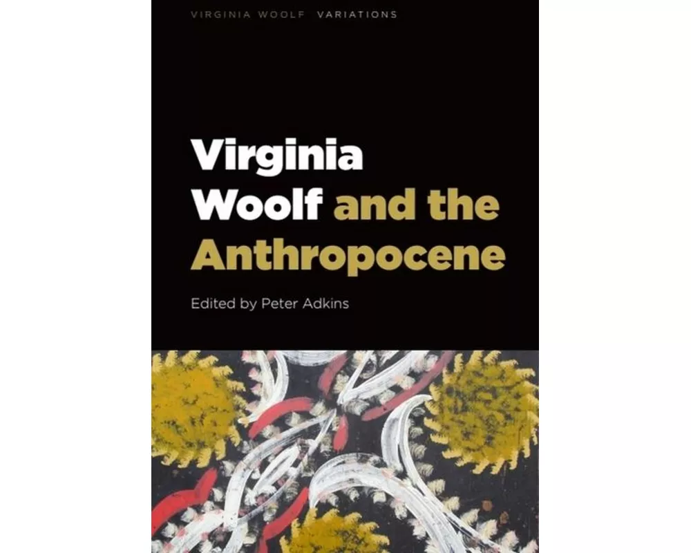 Virginia Woolf and the Anthropocene