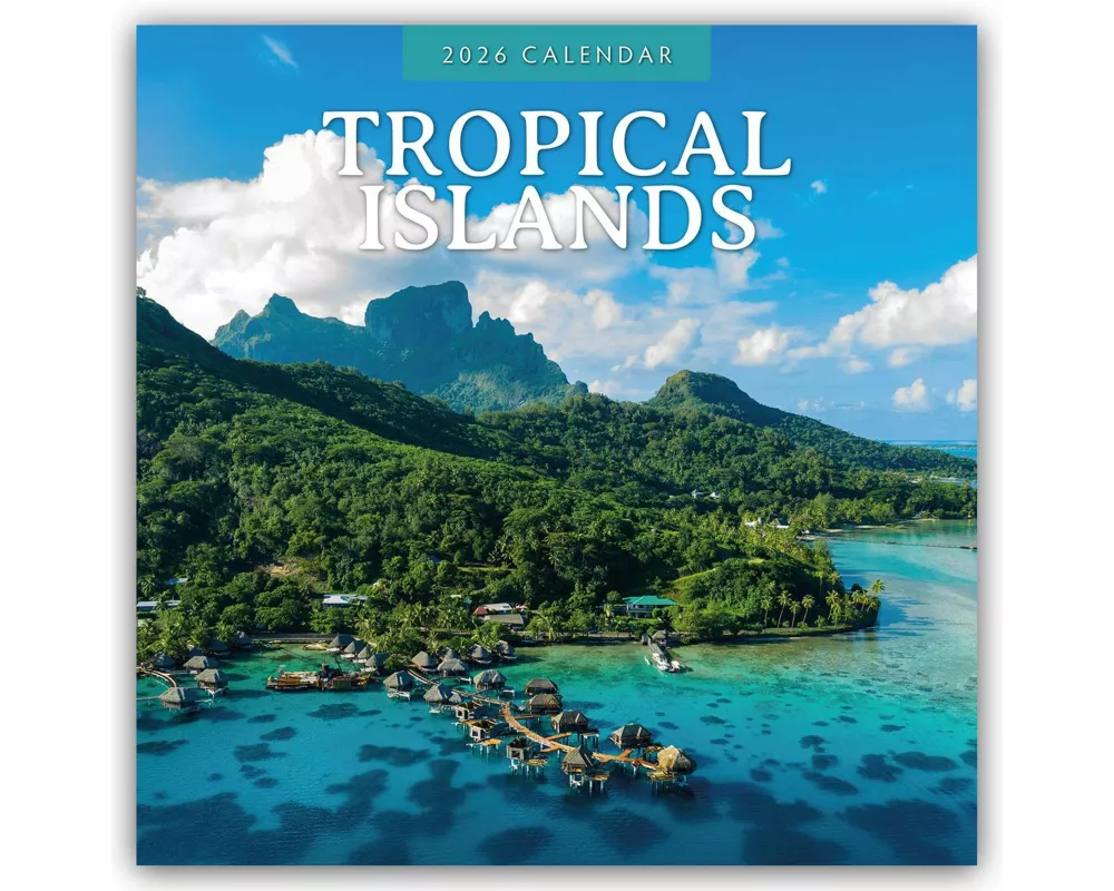 Tropical Islands - Tropische Inseln 2026 - 16-Monatskalender
