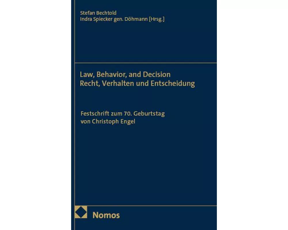 Law, Behavior, and Decision - Recht, Verhalten und Entscheidung