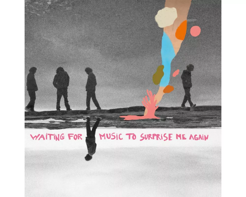 Waiting For Music To Surprise Me Again