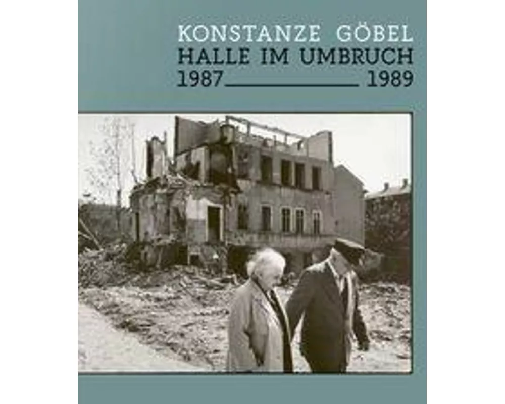 Halle im Umbruch. 1987-1989