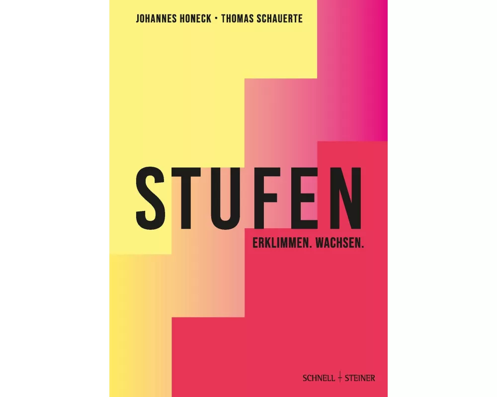Stufen - Erklimmen. Wachsen