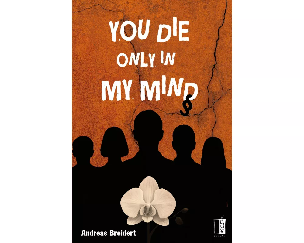 You die only in my mind