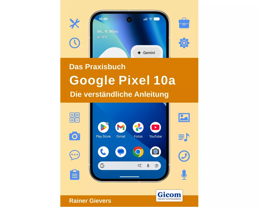 Das Praxisbuch Google Pixel 10a - Die verständliche Anleitung