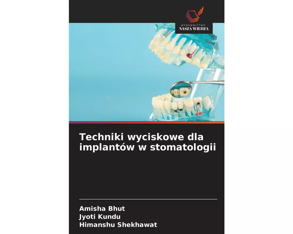 Techniki wyciskowe dla implantów w stomatologii