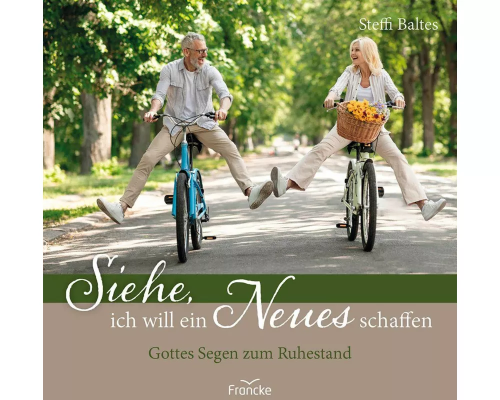 Siehe, ich will ein Neues schaffen