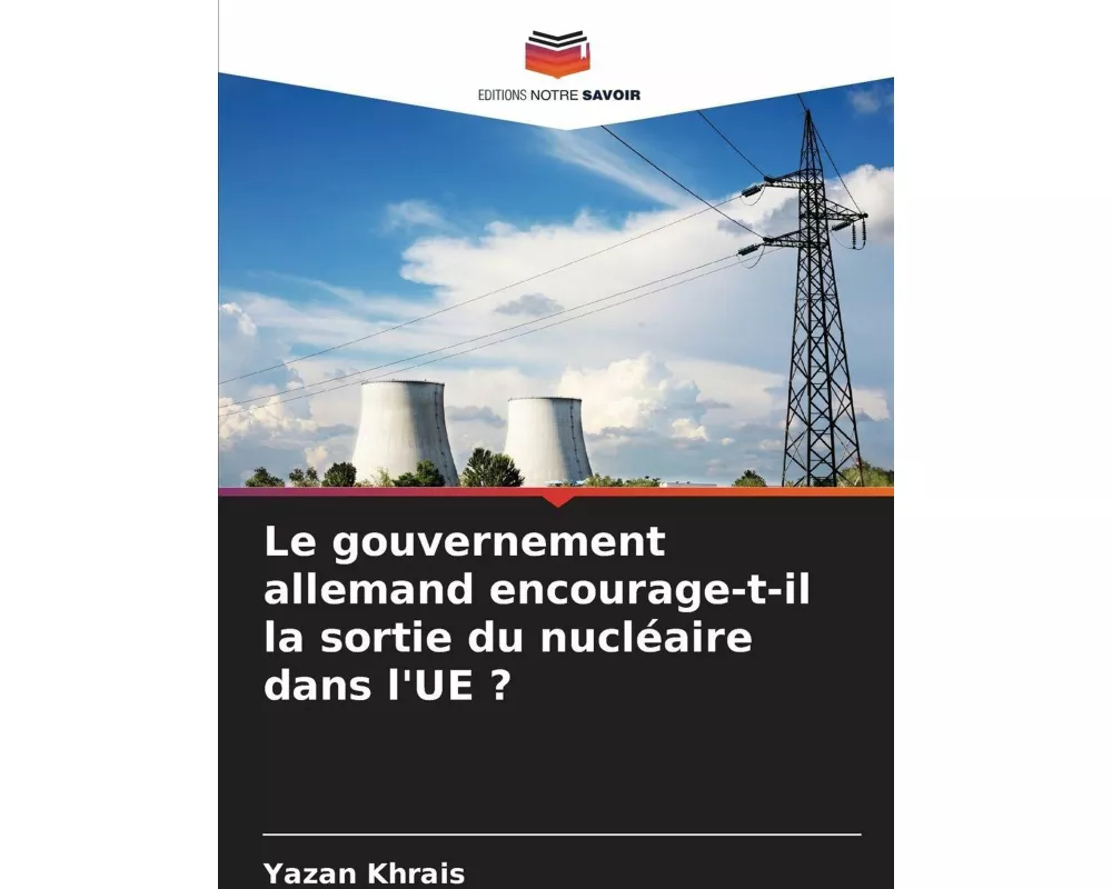 Le gouvernement allemand encourage-t-il la sortie du nucléaire dans l'UE ?