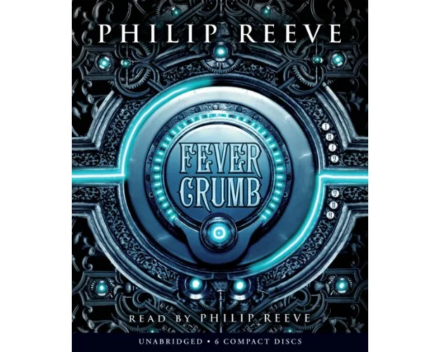 Fever Crumb (the Fever Crumb Trilogy, Book 1)