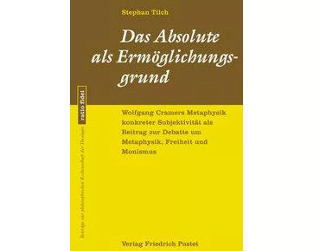 Das Absolute als Ermöglichungsgrund