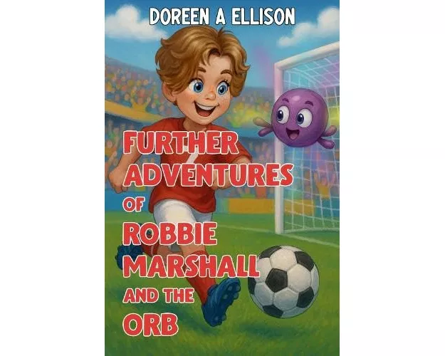 Further Adventures of Robbie Marshall and the Orb