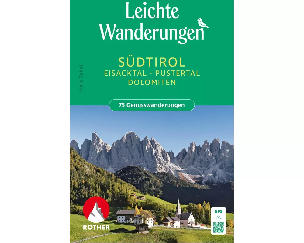 ROTHER Wanderbuch Leichte Wanderungen Südtirol: Eisacktal, Pustertal, Dolomiten