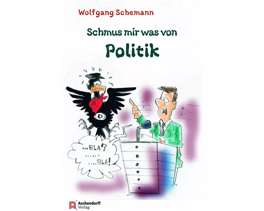 Schmus mir was von Politik