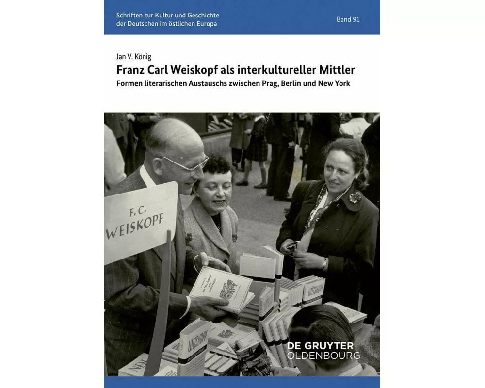 Franz Carl Weiskopf als interkultureller Mittler