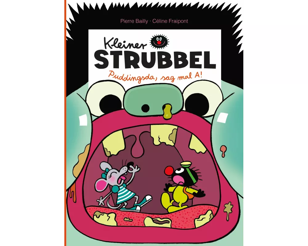 Kleiner Strubbel: Puddingsda, sag mal A!