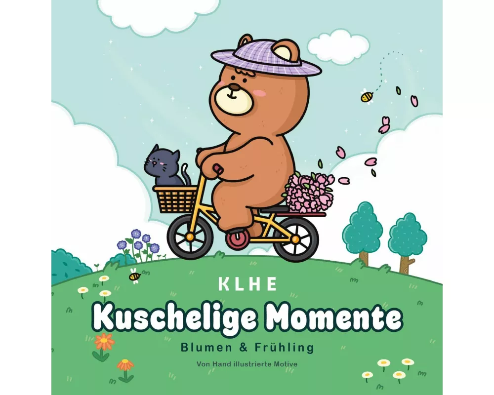 Kuschelige Momente Blumen & Frühling Ausmalbuch