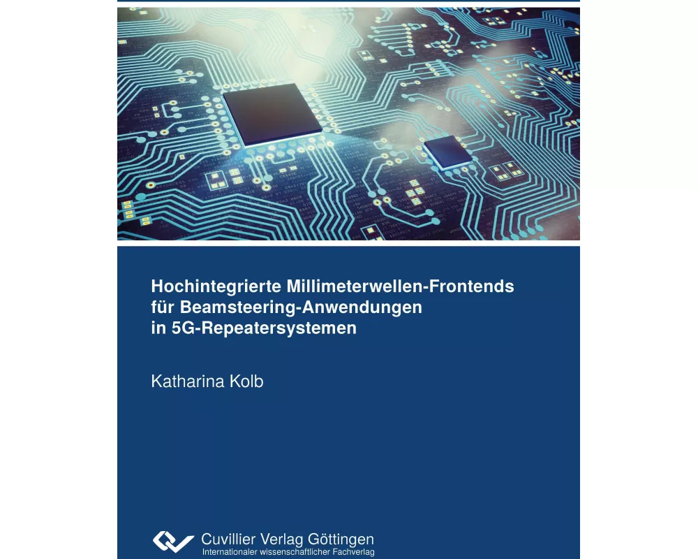 Hochintegrierte Millimeterwellen-Frontends für Beamsteering-Anwendungen in 5G-Repeatersystemen