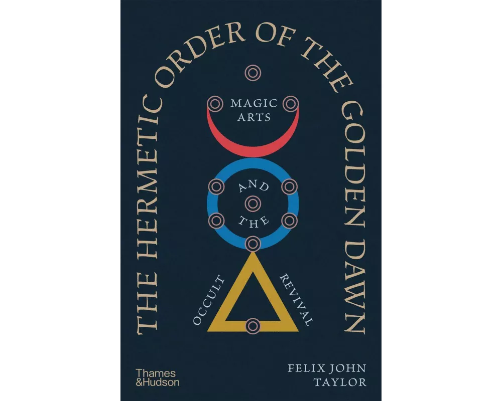 The Hermetic Order of the Golden Dawn