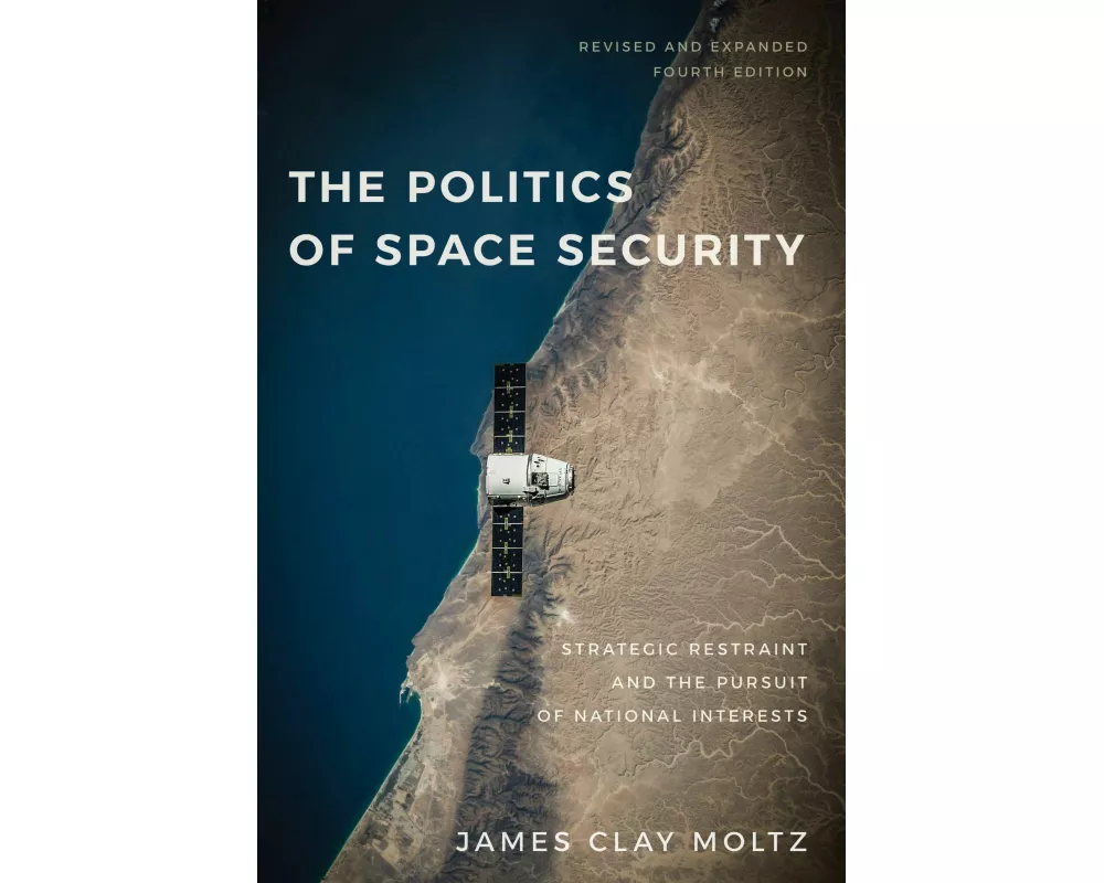 The Politics of Space Security