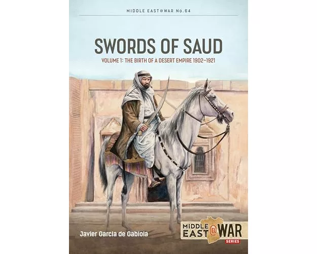 Swords of Saud Volume 1