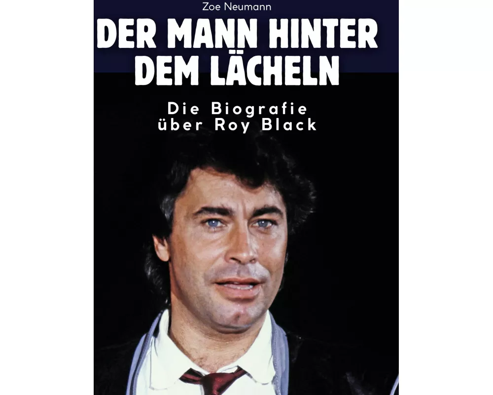 Die Biografie über Roy Black