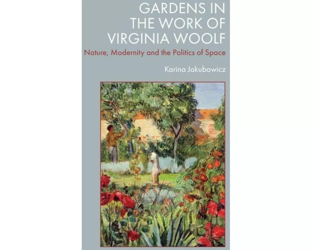 Gardens in the Work of Virginia Woolf