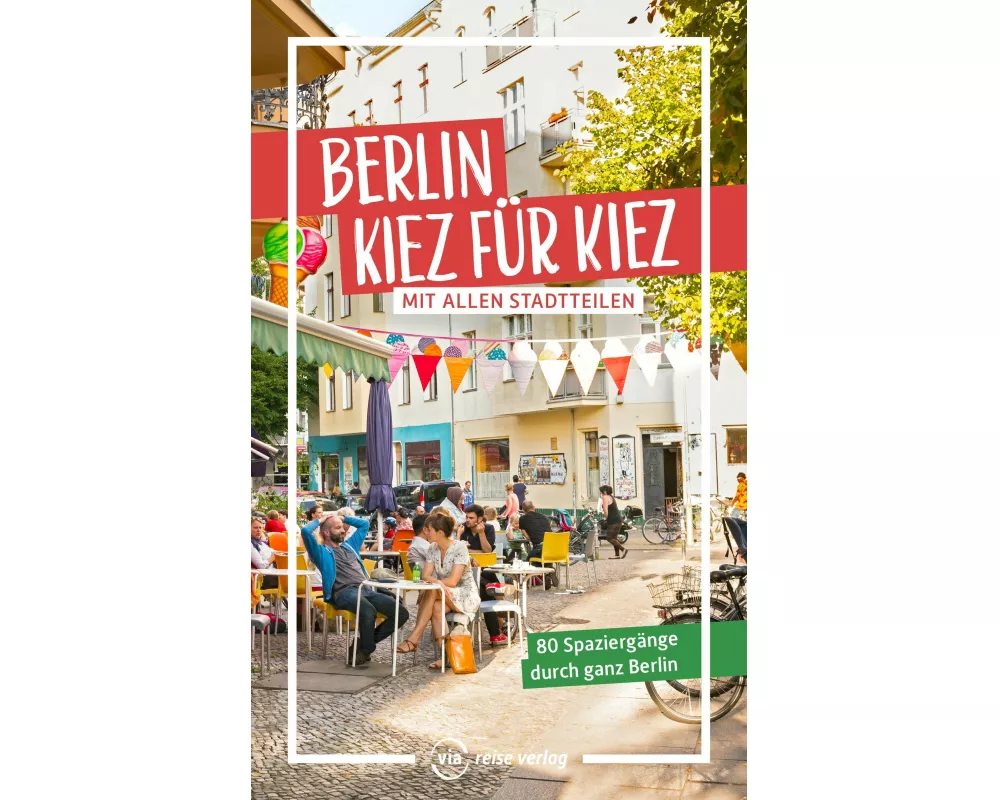 Berlin - Kiez für Kiez