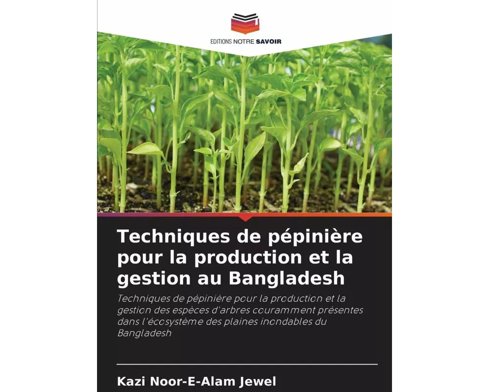 Techniques de pépinière pour la production et la gestion au Bangladesh