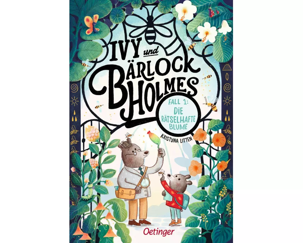Ivy und Bärlock Holmes. Fall 1: Die rätselhafte Blume