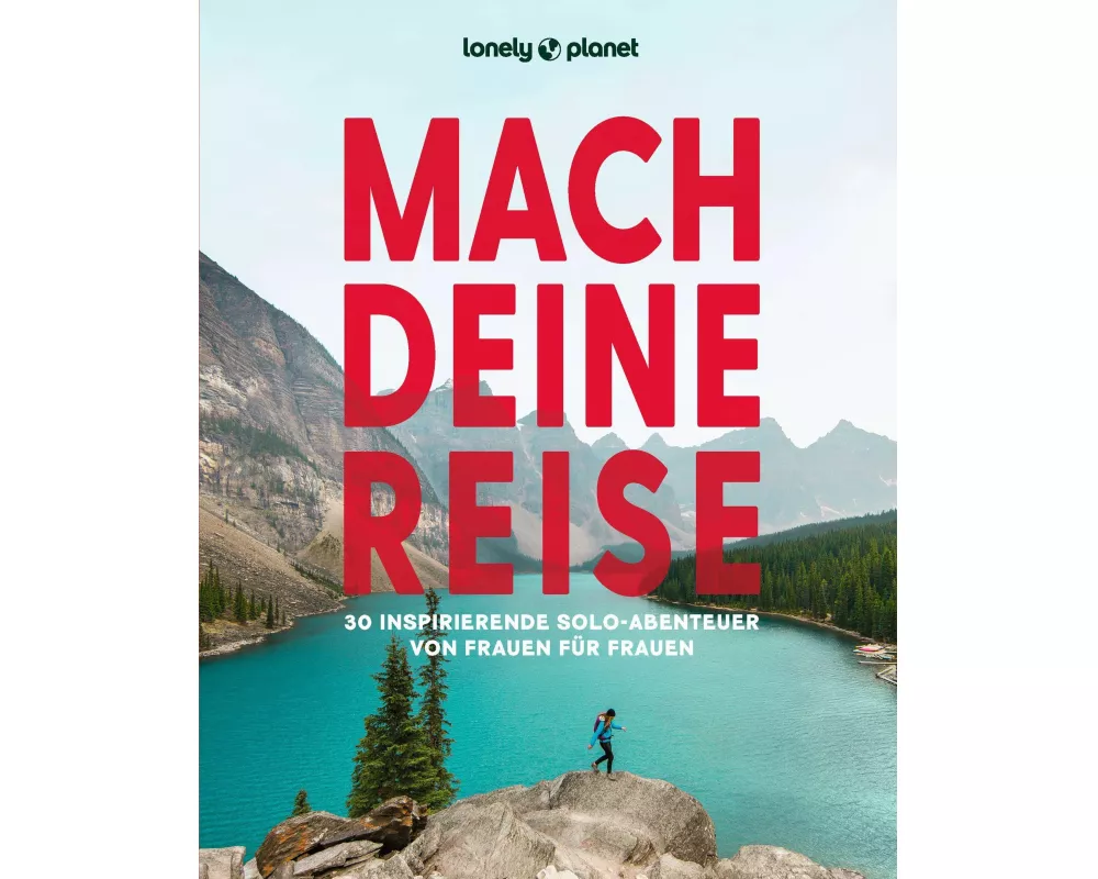 LONELY PLANET Bildband Mach deine Reise