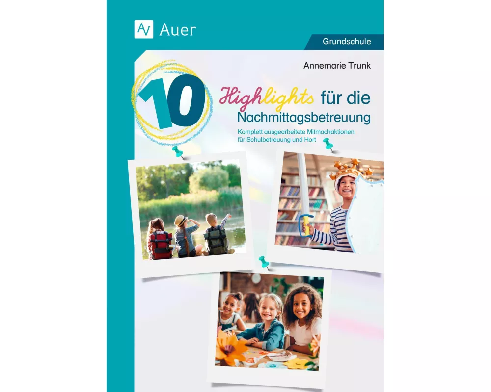 10 Highlights für die Nachmittagsbetreuung