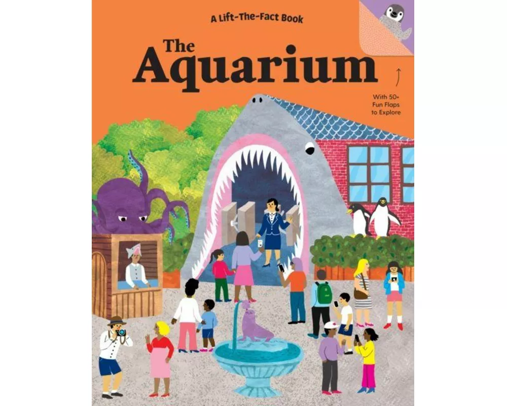 The Aquarium: a Lift the Fact Book