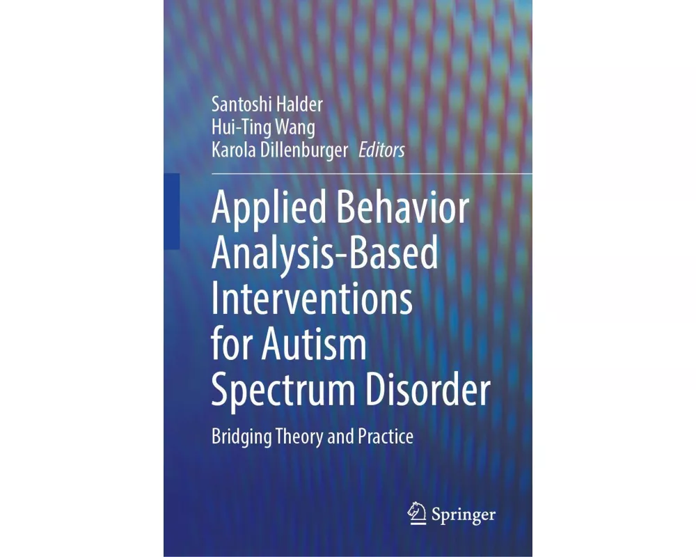 Applied Behavior Analysis-Based Interventions for Autism Spectrum Disorder